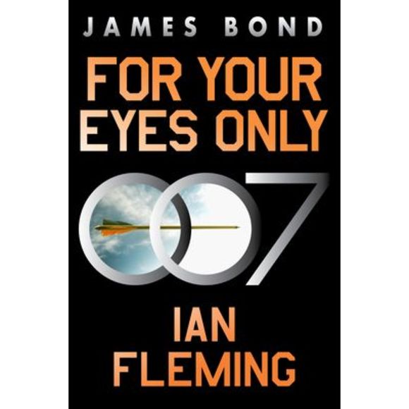 For Your Eyes Only: A James Bond Adventure -- Ian Fleming - Picture 1 of 1